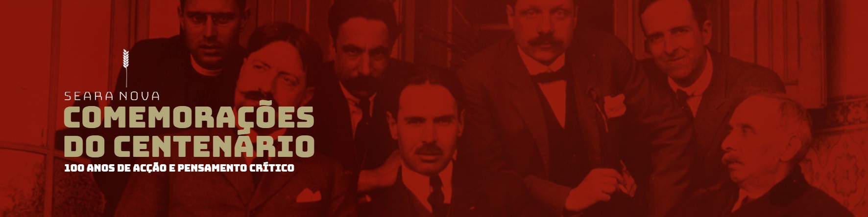 Comemorações do centenário da revista Seara Nova